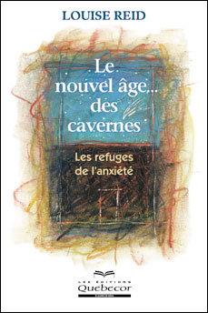 Le nouvel âge des cavernes - Les refuges de l'anxiété